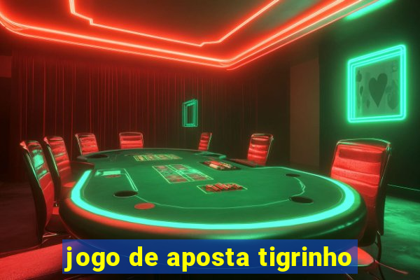 jogo de aposta tigrinho